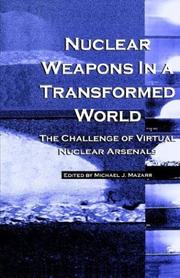 Cover of: Nuclear weapons in a transformed world by edited by Michael J. Mazarr.