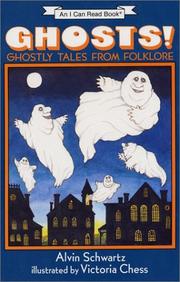Cover of: Ghosts! Ghostly Tales from Folklore by Alvin Schwartz