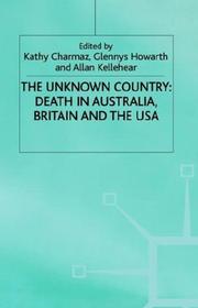Cover of: The Unknown Country: Death in Australia, Britain and the USA