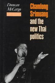 Cover of: Chamlong Srimuang and the new Thai politics by Duncan McCargo