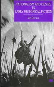 Nationalism and desire in early historical fiction by Ian Dennis