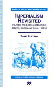 Cover of: Imperialism revisited: political and economic relations between Britain and China, 1950-54