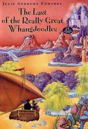 Cover of: The Last of the Really Great Whangdoodles by Julie Edwards