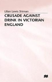 Cover of: Crusade against drink in Victorian England