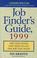 Cover of: Job Finder's Guide 1999