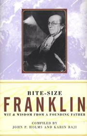 Cover of: Bite-Size Franklin by Benjamin Franklin, Karin Baji, John P. Holms