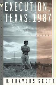 Cover of: Execution, Texas :1987 by D. Travers Scott