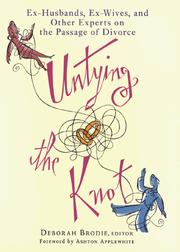 Cover of: Untying the Knot: Ex-Husbands, Ex-Wives, and Other Experts on the Passage of Divorce