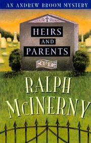 Heirs and parents by Ralph M. McInerny