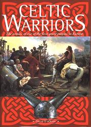 Cover of: Celtic warriors: the armies of one of the first great peoples in Europe