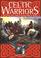 Cover of: Celtic warriors