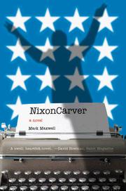 Cover of: Nixoncarver: A Novel