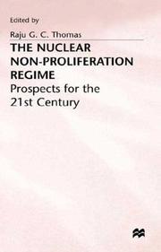 Cover of: The Nuclear Non-Proliferation Regime by Raju G. C. Thomas, Raju G. C. Thomas