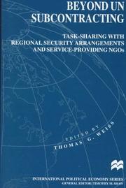 Cover of: Beyond UN Subcontracting: Task-Sharing With Regional Security Arrangements and Service Providing Ngos (International Political Economy Series)