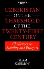 Cover of: Uzbekistan on the threshold of the twenty-first century: challenges to stability and progress