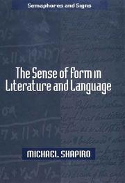 Cover of: The sense of form in literature and language by Michael Shapiro, Michael Shapiro