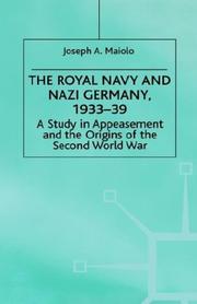 Cover of: The Royal Navy and Nazi Germany, 1933-39: a study in appeasement and the origins of the Second World War