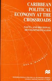 Cover of: Caribbean political economy at the crossroads by Don D. Marshall