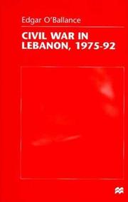 Cover of: Civil war in Lebanon, 1975-92 by O'Ballance, Edgar.