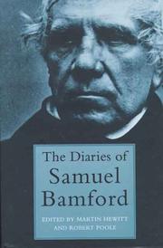 The diaries of Samuel Bamford by Samuel Bamford