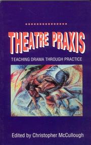 Cover of: Theatre Praxis | Christopher McCullough