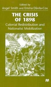 Cover of: The Crisis of 1898: Colonial Redistribution and Nationalist Mobilization