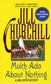 Cover of: Mulch Ado About Nothing (Jane Jeffry Mystery Series #12) by Jill Churchill