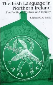 Cover of: The Irish language in Northern Ireland: the politics of culture and identity