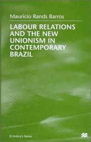 Cover of: Labour relations and the new unionism in contemporary Brazil
