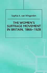 Cover of: The Women's Suffrage Movement in Britain, 1866-1928 by Sophia A. van Wingerden