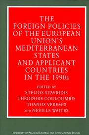 Cover of: The foreign policies of the European Union's Mediterranean states and applicant countries in the 1990s