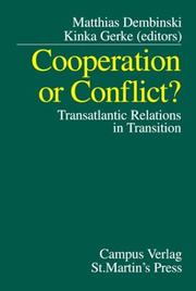 Cover of: Cooperation or Conflict?: Transatlantic Relations in Transition (Studien Der Hessischen Stiftung Friedens- Und Konfliktforschung, Bd 31)