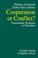 Cover of: Cooperation or Conflict?