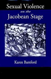 Cover of: Sexual violence on the Jacobean stage