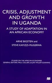 Cover of: Crisis, adjustment and growth in Uganda: a study of adaptation in an African economy