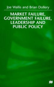 Cover of: Market Failure, Government Failure, Leadership and Public Policy