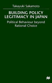 Cover of: Building Policy Legitimacy in Japan | Takayuki Sakamoto
