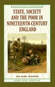 Cover of: State, Society and the Poor in Nineteenth-Century England (Social History in Perspective)