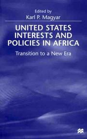 Cover of: United States Interests and Policies in Africa: Transition to a New Era