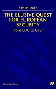 The Elusive Quest For European Security by Simon Duke