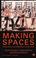 Cover of: Making Spaces