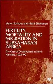 Cover of: Fertility, Mortality and Migration in Subsaharan Africa: The Case of Ovamboland in North Namibia, 1925-90