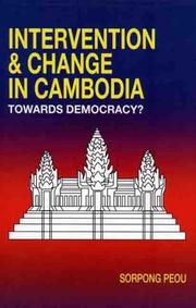 Cover of: Foreign Intervention and Regime Change in Cambodia: Towards Democracy?