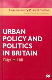 Cover of: Urban Policy and Politics in Britain (Contemporary Political Studies) by Dilys M. Hill