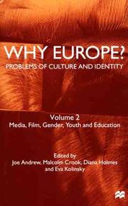 Cover of: Why Europe? Problems of Culture and Identity, Volume 2: Media, Film, Gender, Youth and Education (Why Europe? Problems of Culture and Identity)