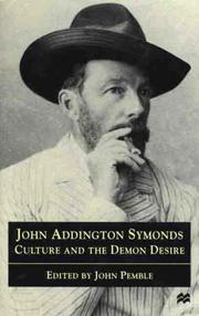 Cover of: John Addington Symonds: culture and the demon desire