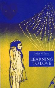 Cover of: Learning To Love by John Morgan Wilson