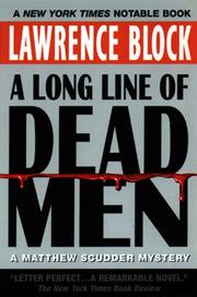 Cover of: A Long Line of Dead Men by Lawrence Block