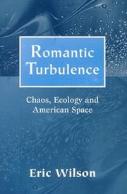 Cover of: Romantic turbulence: chaos, ecology, and American space