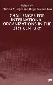 Cover of: Challenges For International Organizations in the 21st Century: Essays in Honor of Klaus Hufner